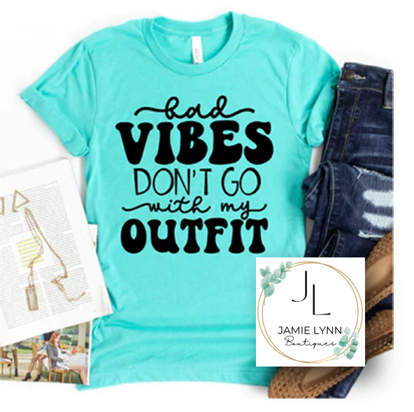 Bad Vibes Don't Go with My Outfit Sublim Graphic by Printdesignstudio ·  Creative Fabrica